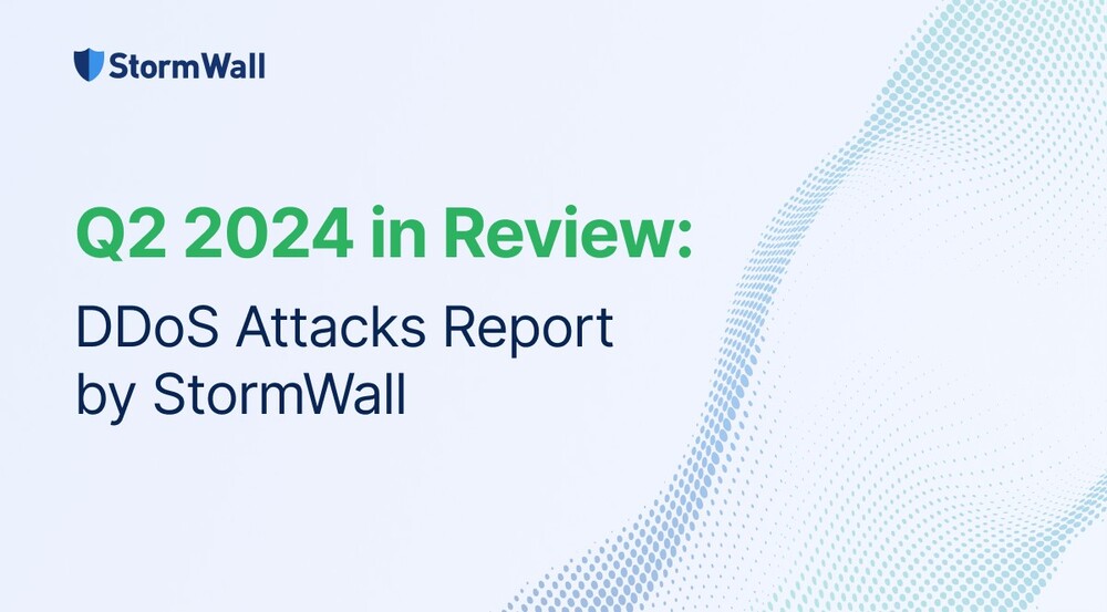 Read more about the article Q2 2024 in Review: DDoS Attacks Report by StormWall